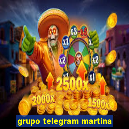 grupo telegram martina